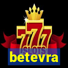 betevra