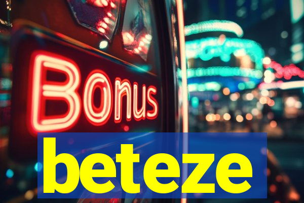 beteze