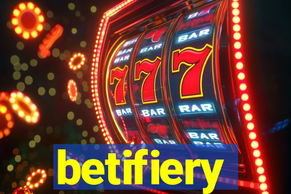 betifiery