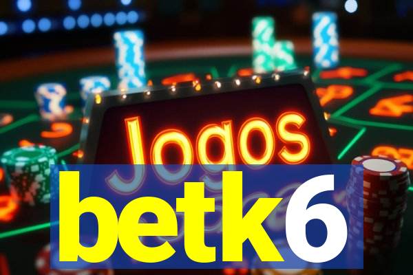 betk6