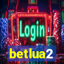 betlua2