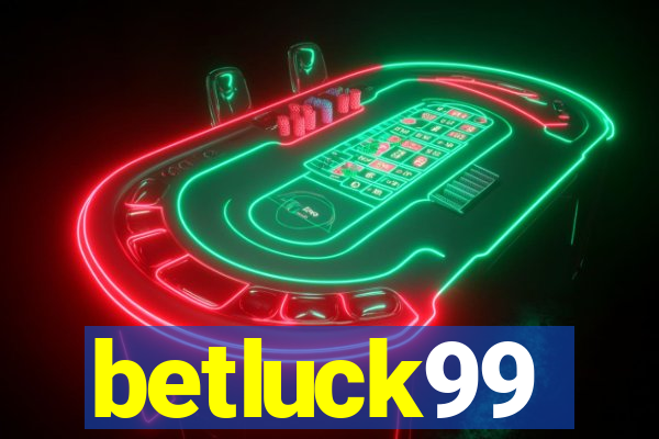 betluck99