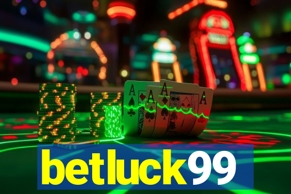 betluck99