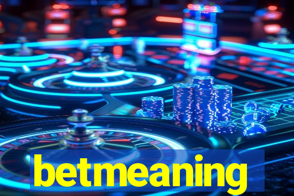 betmeaning