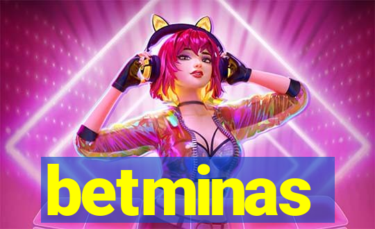 betminas