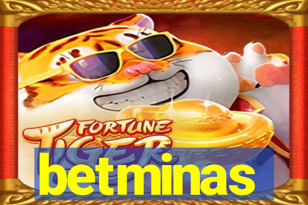 betminas