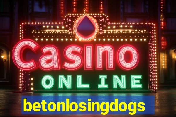 betonlosingdogs