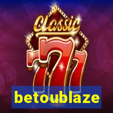 betoublaze