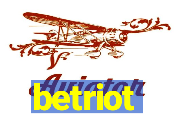 betriot