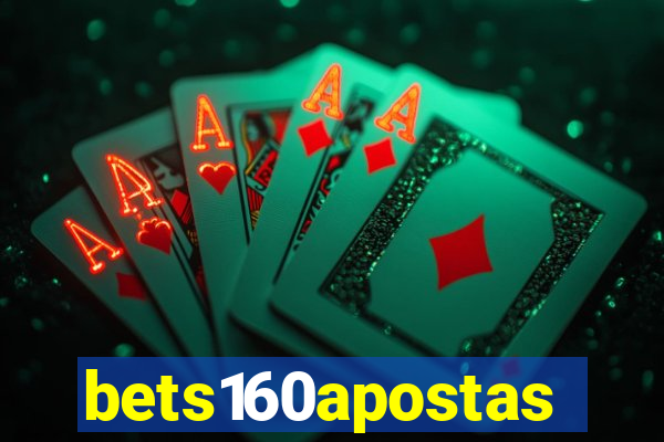 bets160apostas