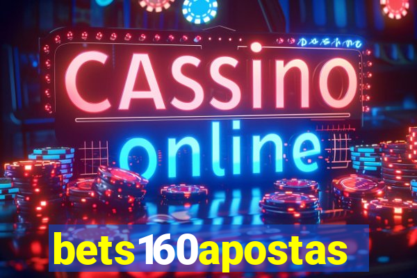 bets160apostas