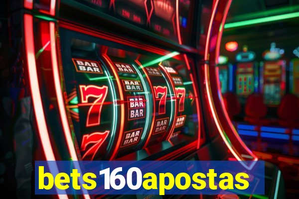 bets160apostas