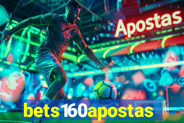 bets160apostas