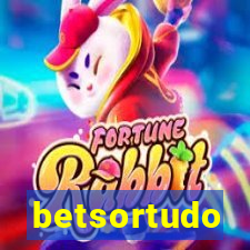 betsortudo