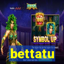 bettatu