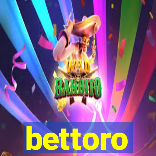 bettoro