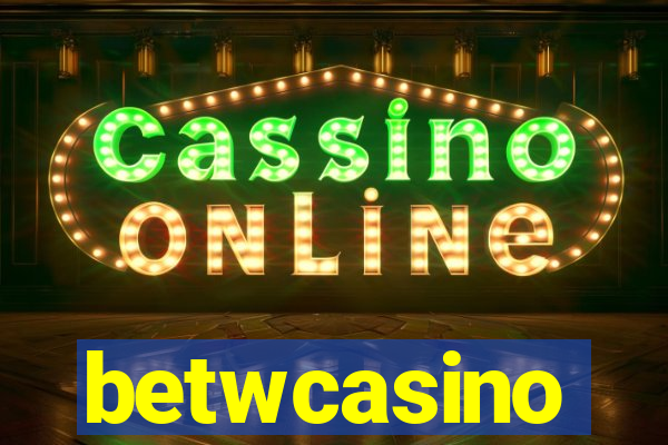 betwcasino