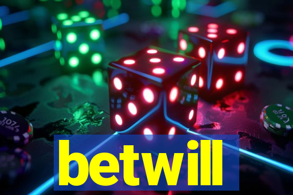 betwill