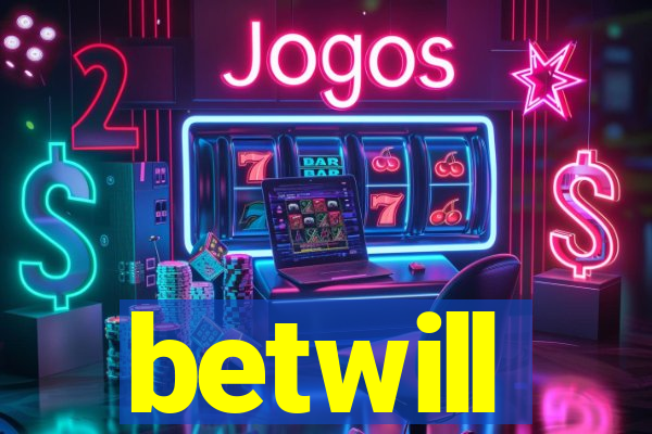 betwill