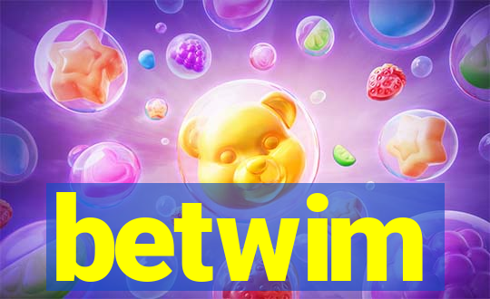 betwim