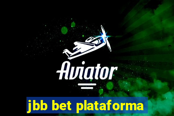 jbb bet plataforma