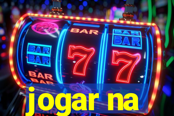 jogar na