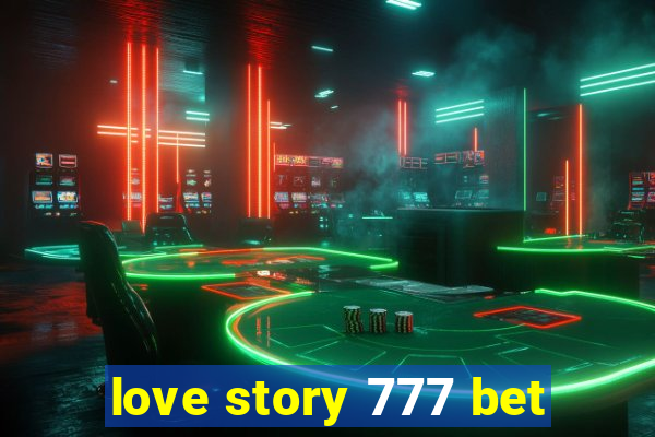 love story 777 bet