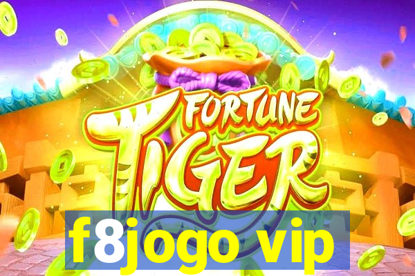 f8jogo vip