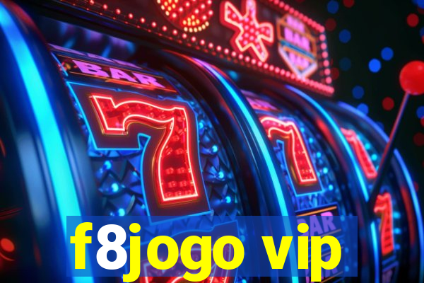 f8jogo vip