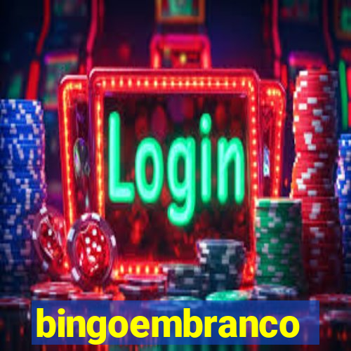 bingoembranco