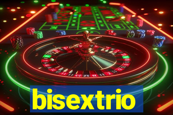 bisextrio