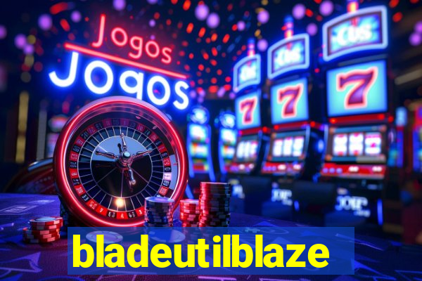 bladeutilblaze