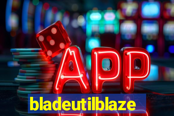 bladeutilblaze