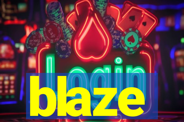 blaze