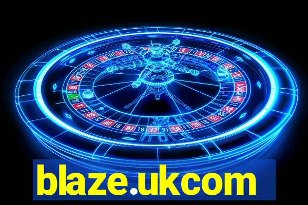 blaze.ukcom