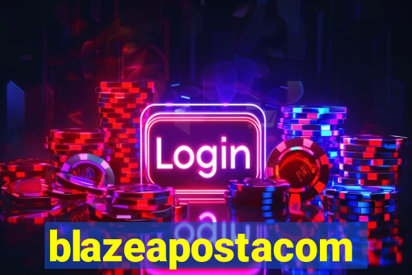 blazeapostacom