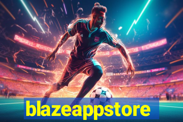 blazeappstore