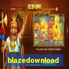 blazedownload