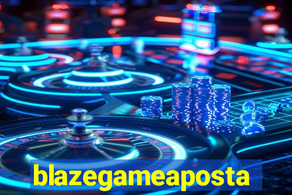 blazegameaposta