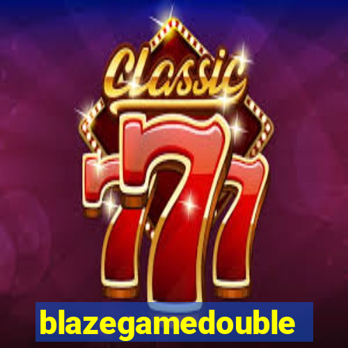 blazegamedouble