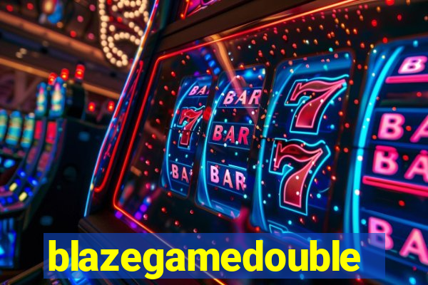 blazegamedouble