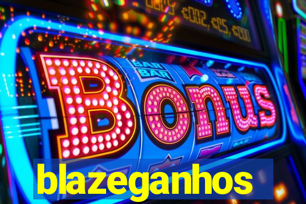 blazeganhos