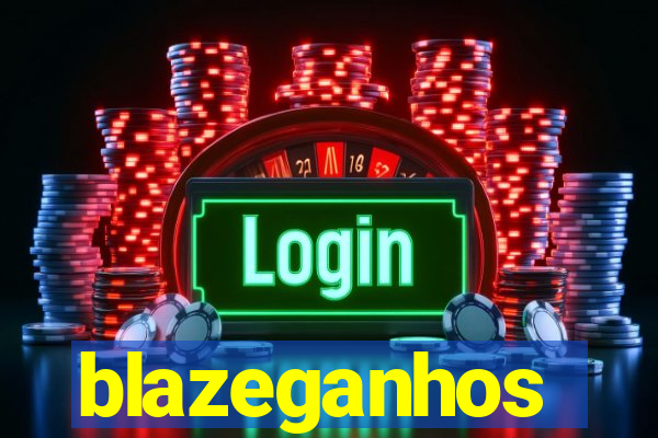 blazeganhos