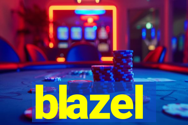 blazel