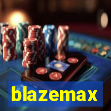 blazemax