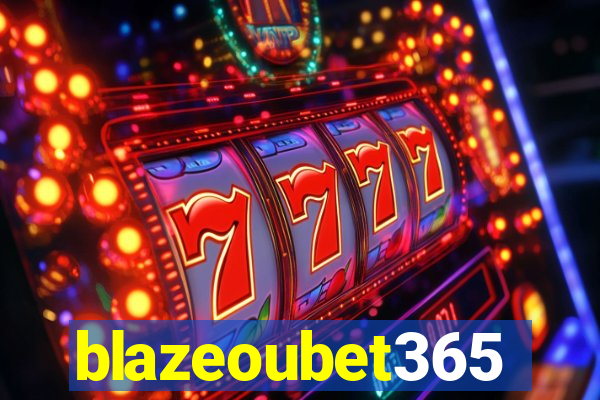 blazeoubet365