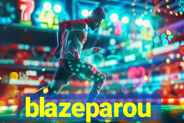 blazeparou