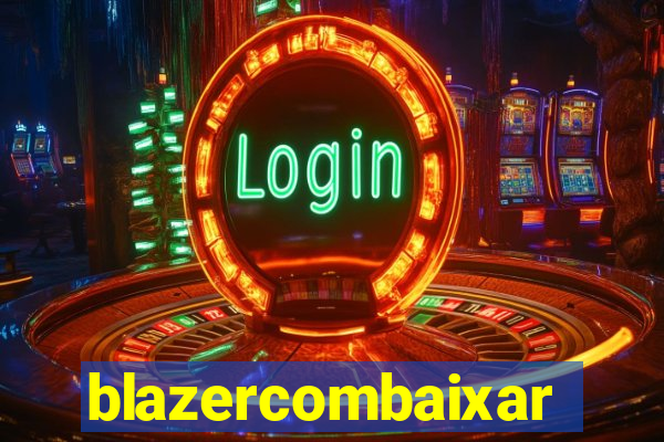 blazercombaixar