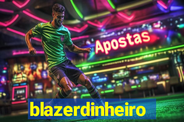 blazerdinheiro