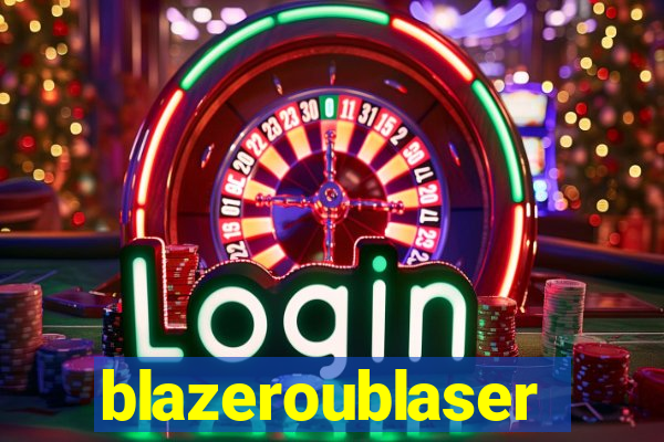 blazeroublaser